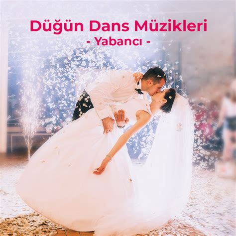 Düğün dans şarkıları 2018